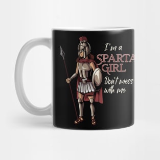 Sparta Warrior - I am a Spartan girl Mug